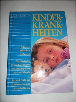 Kinderkrankheiten : Amazon.de: Bücher